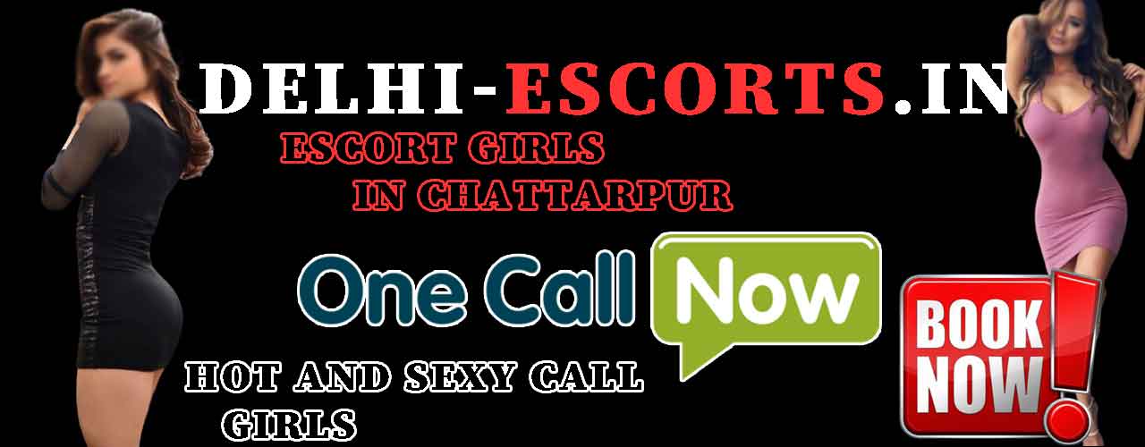Chattarpur Call girls