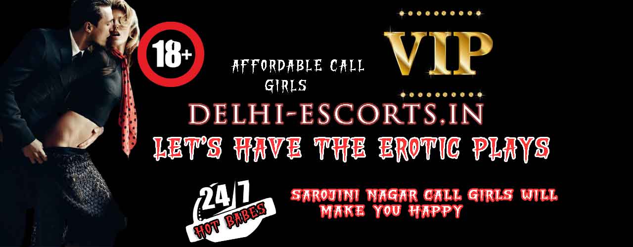 Sarojini Nagar Call Girls