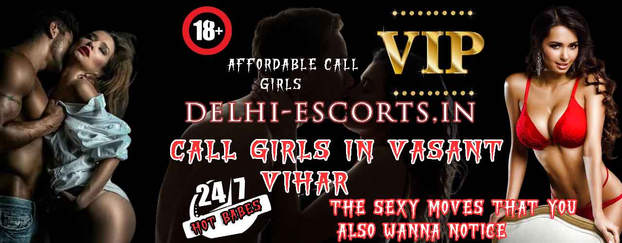 Hot Vasant Vihar Call Girls